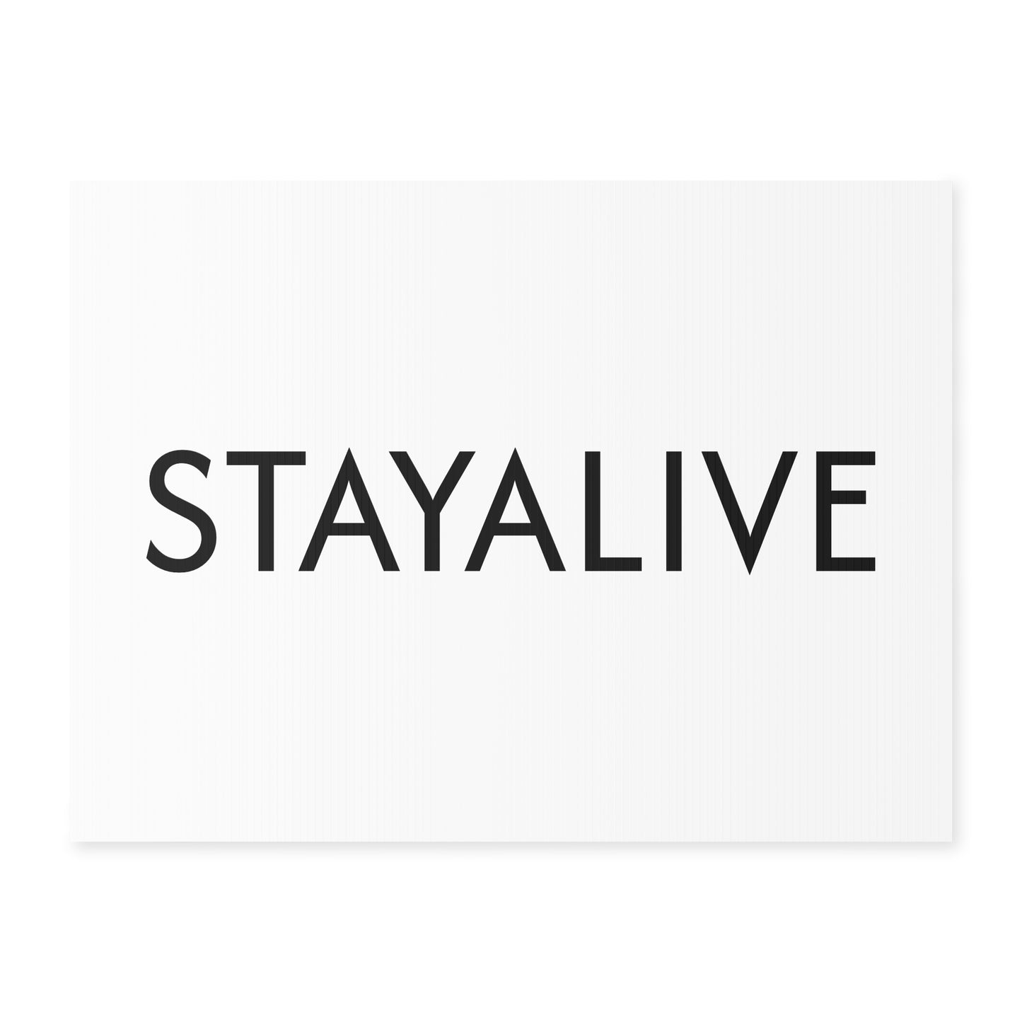 StayAlive™️ Large Yard Sign