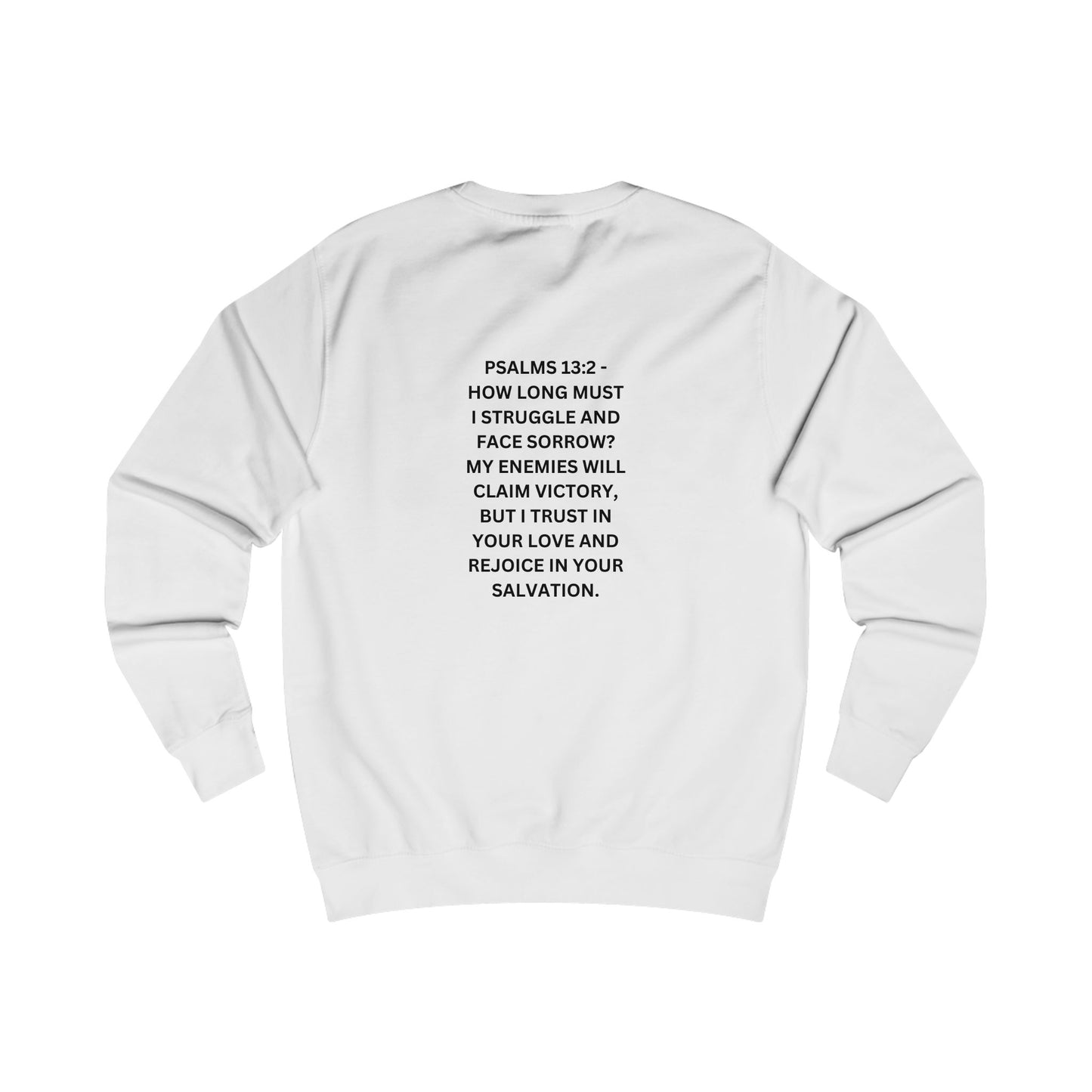 StayAlive™️ Psalms 13:2 Unisex Sweatshirt