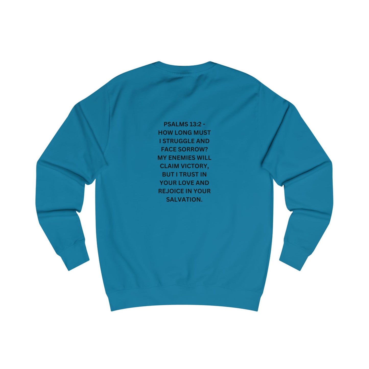 StayAlive™️ Psalms 13:2 Unisex Sweatshirt