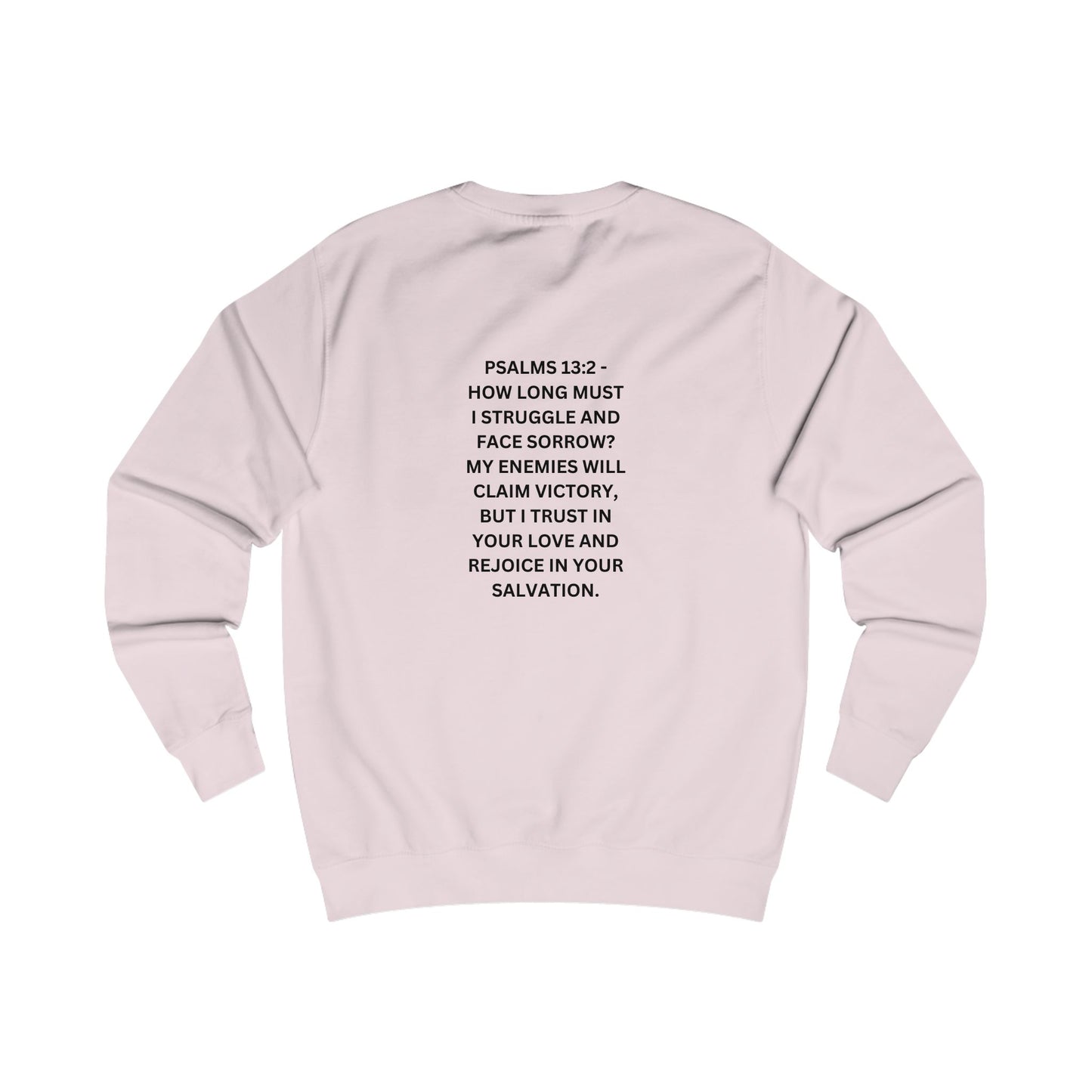 StayAlive™️ Psalms 13:2 Unisex Sweatshirt