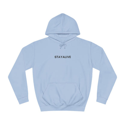 🆕 StayAlive™️ College Hoodie Unisex