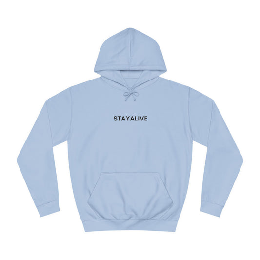 🆕 StayAlive™️ College Hoodie Unisex