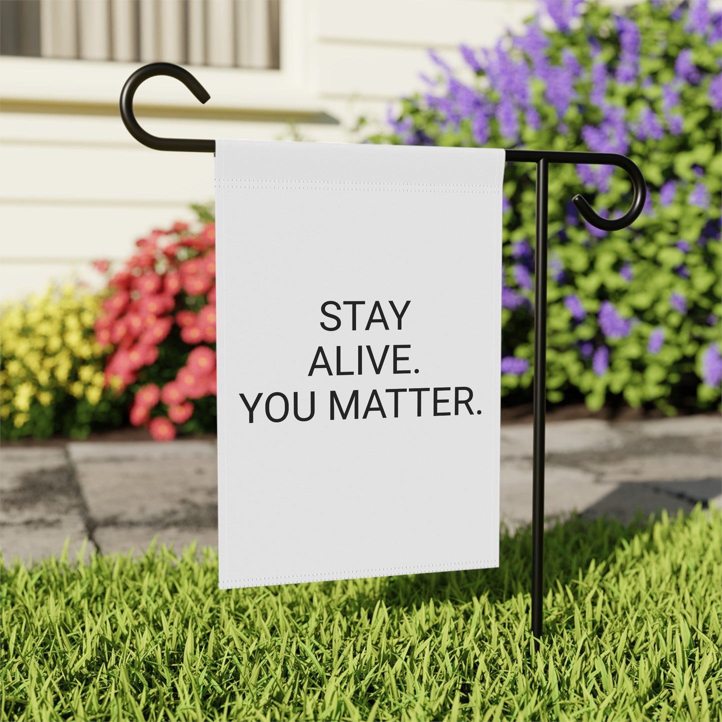 StayAlive™ | YOU MATTER Garden & House Banner