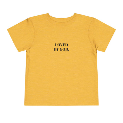 StayAlive™️ LOVED BY GOD Toddler Short Sleeve Tee