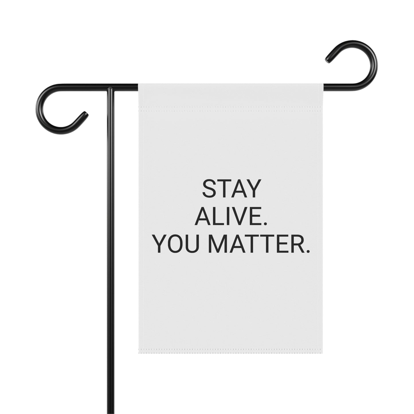 StayAlive™ | YOU MATTER Garden & House Banner