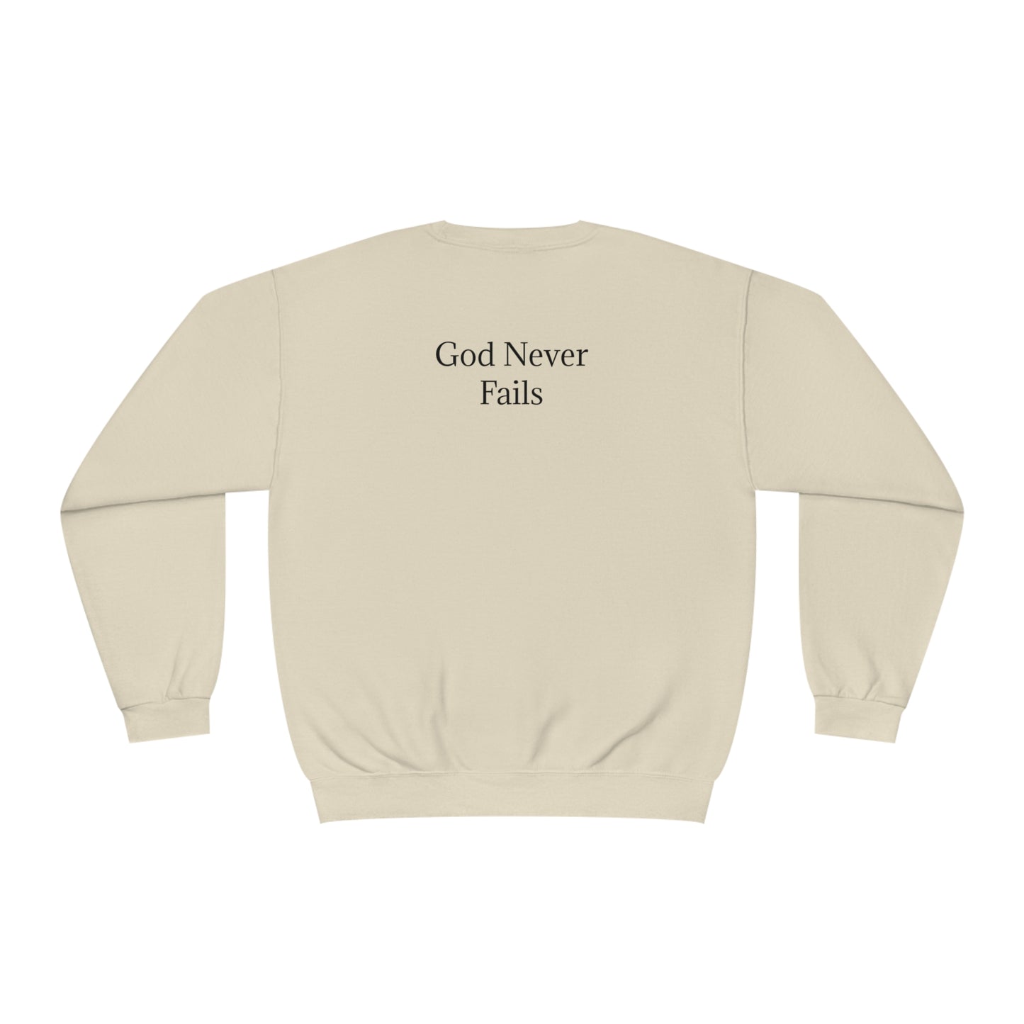 🆕 StayAlive™️ God Never Fails Unisex NuBlend® Crewneck Sweatshirt