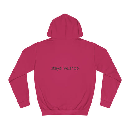 🆕 StayAlive™️ College Hoodie Unisex