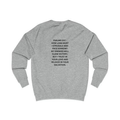 StayAlive™️ Psalms 13:2 Unisex Sweatshirt