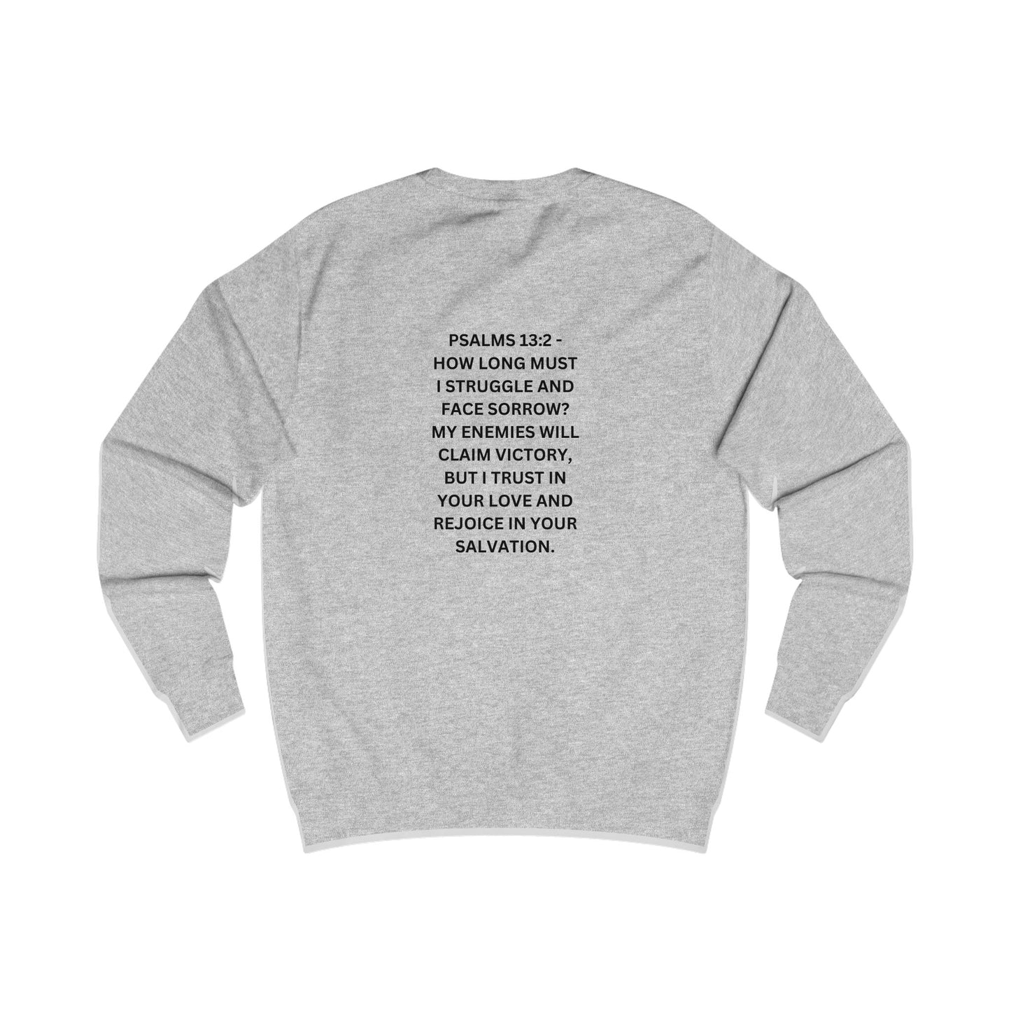 StayAlive™️ Psalms 13:2 Unisex Sweatshirt