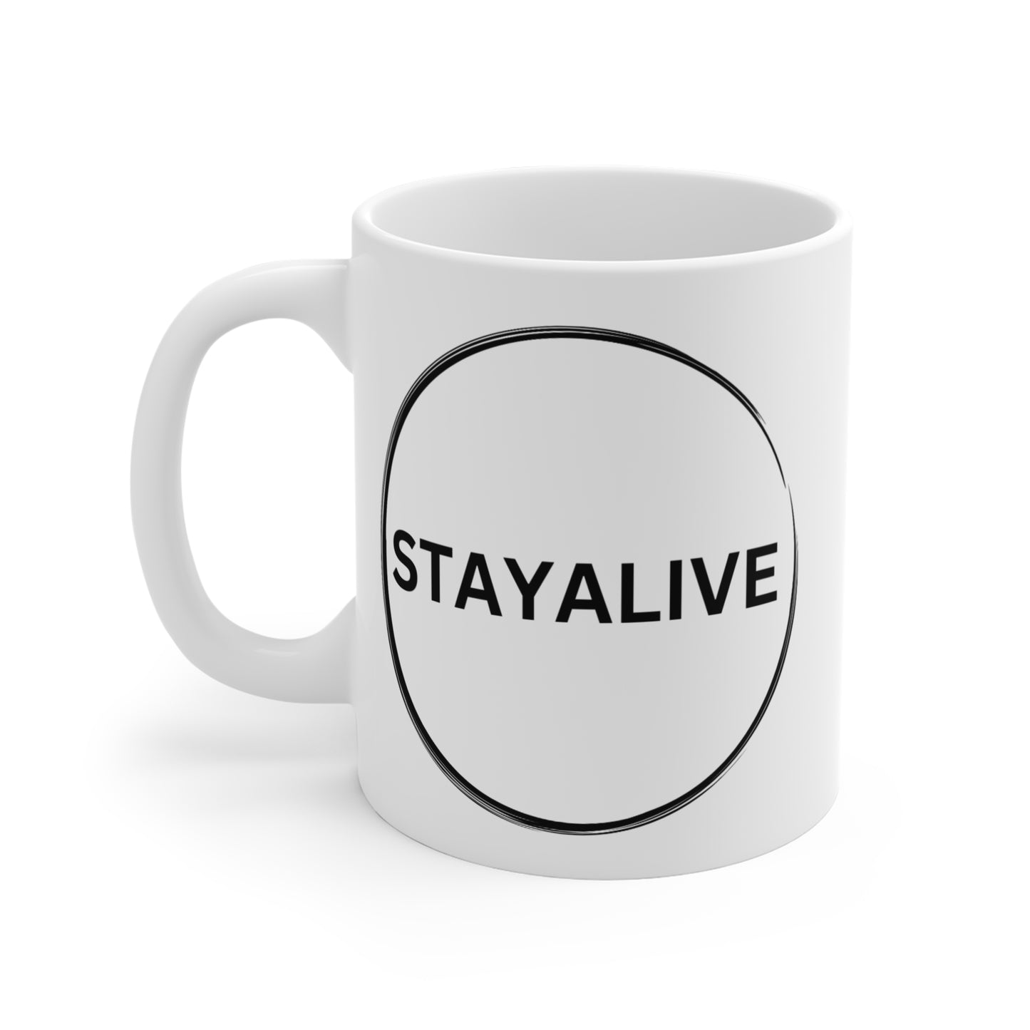 StayAlive™️ Mug 11oz