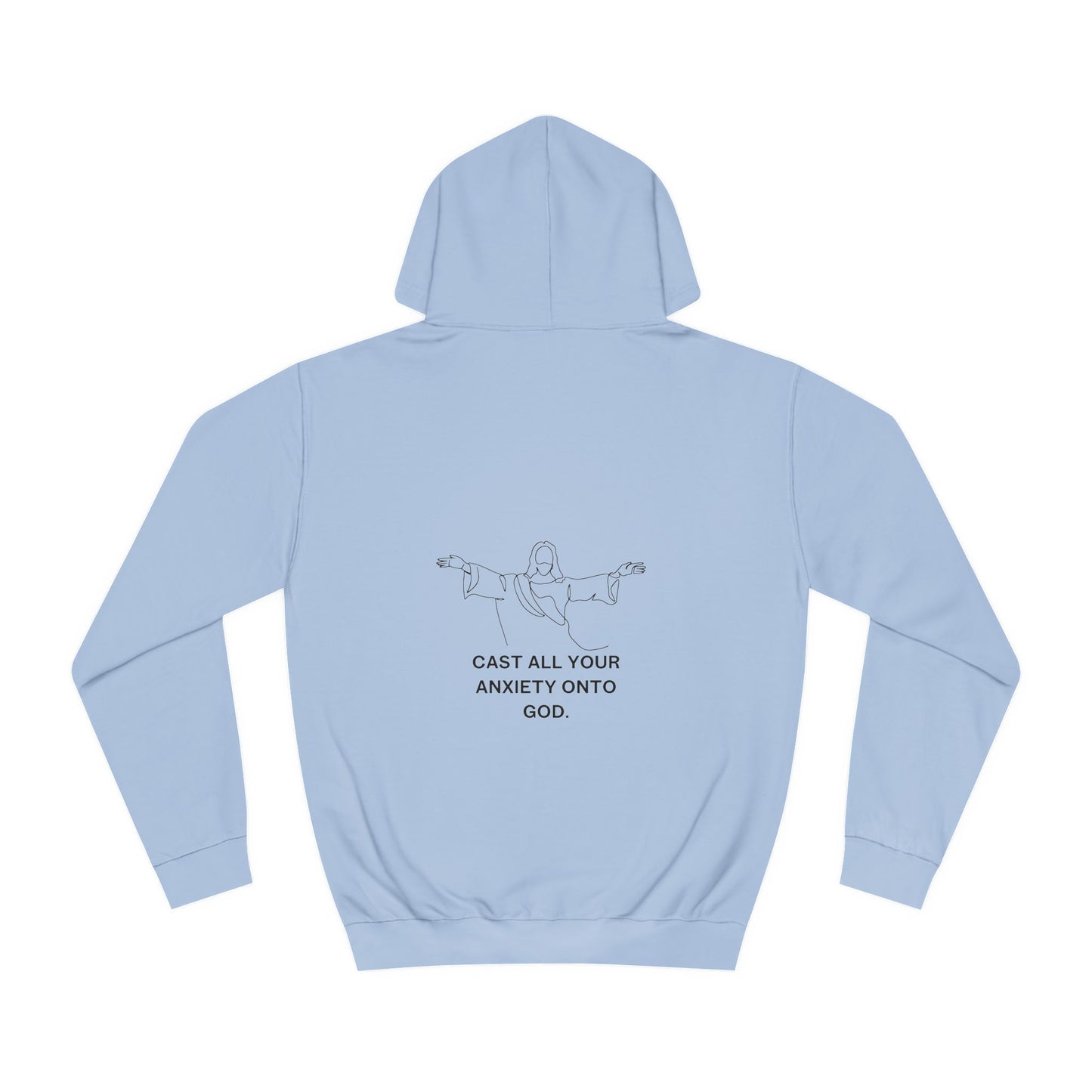 🆕 StayAlive™️ Cast All Your Anxiety Onto God Hoodie Unisex