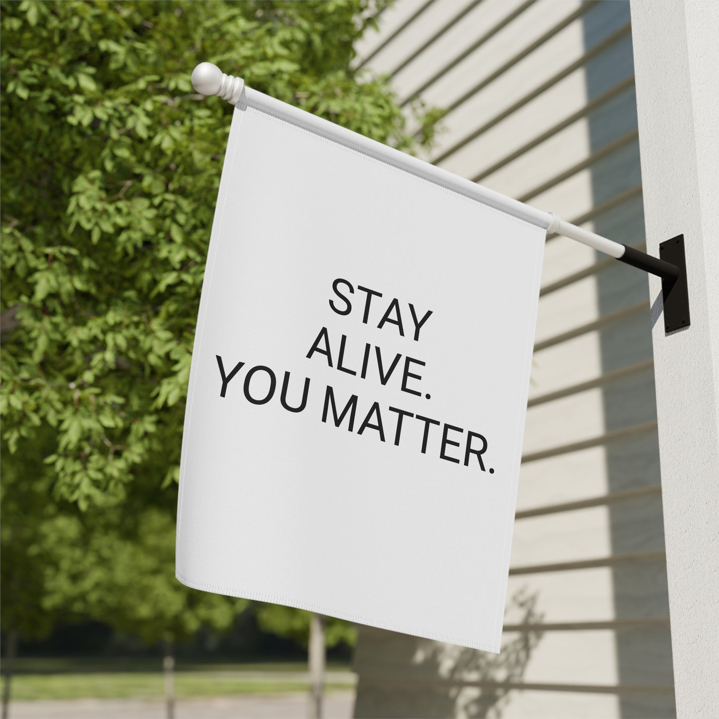 StayAlive™ | YOU MATTER Garden & House Banner