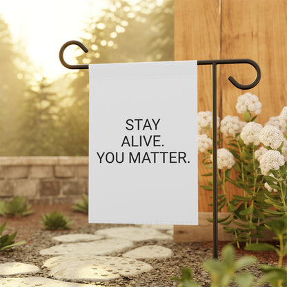 StayAlive™ | YOU MATTER Garden & House Banner