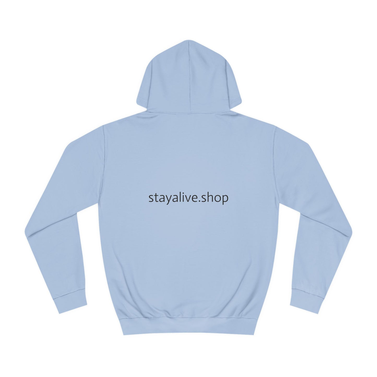 🆕 StayAlive™️ College Hoodie Unisex