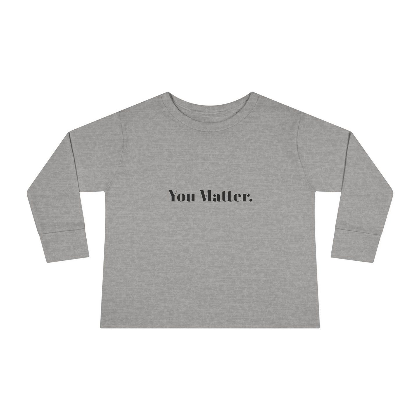 StayAlive™️ You Matter Toddler Long Sleeve Tee