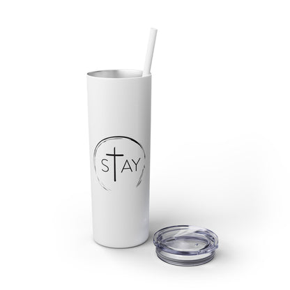 StayAlive™️ with Cross Skinny Tumbler with Straw, 20oz