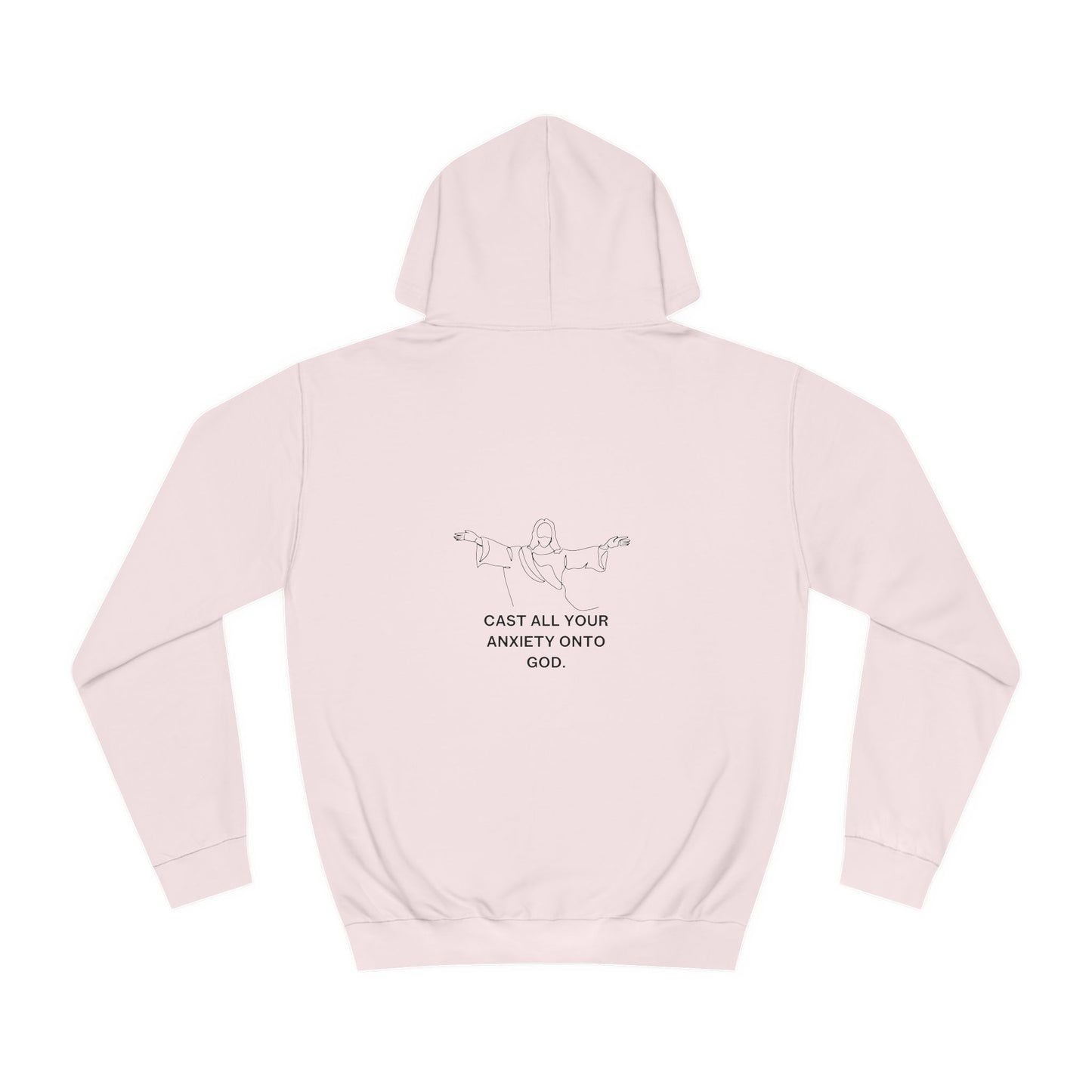 🆕 StayAlive™️ Cast All Your Anxiety Onto God Hoodie Unisex