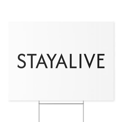 StayAlive™️ Large Yard Sign