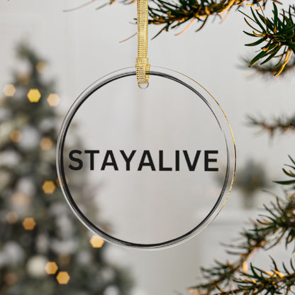 🆕 StayAlive™️ Acrylic Ornaments