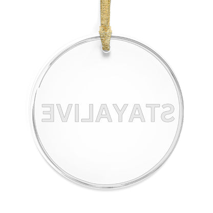 🆕 StayAlive™️ Acrylic Ornaments