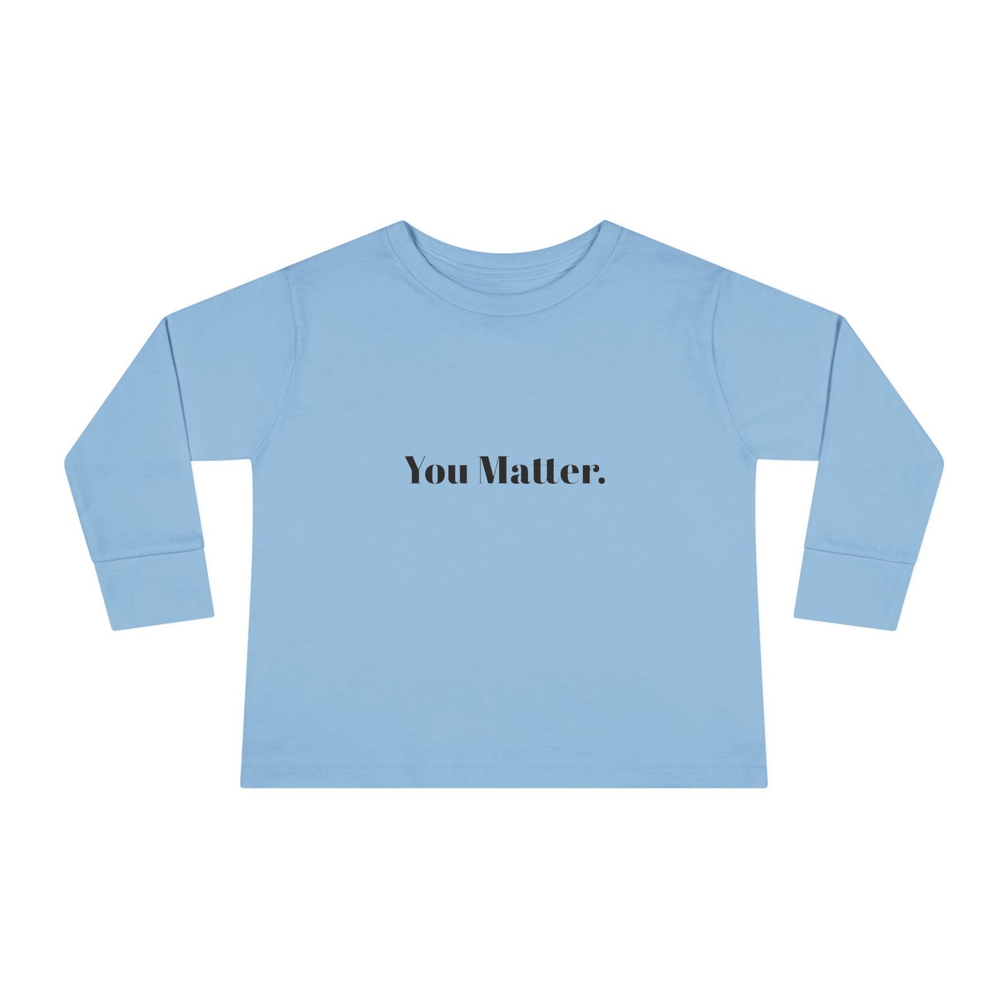 StayAlive™️ You Matter Toddler Long Sleeve Tee