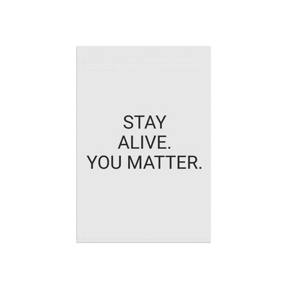 StayAlive™ | YOU MATTER Garden & House Banner