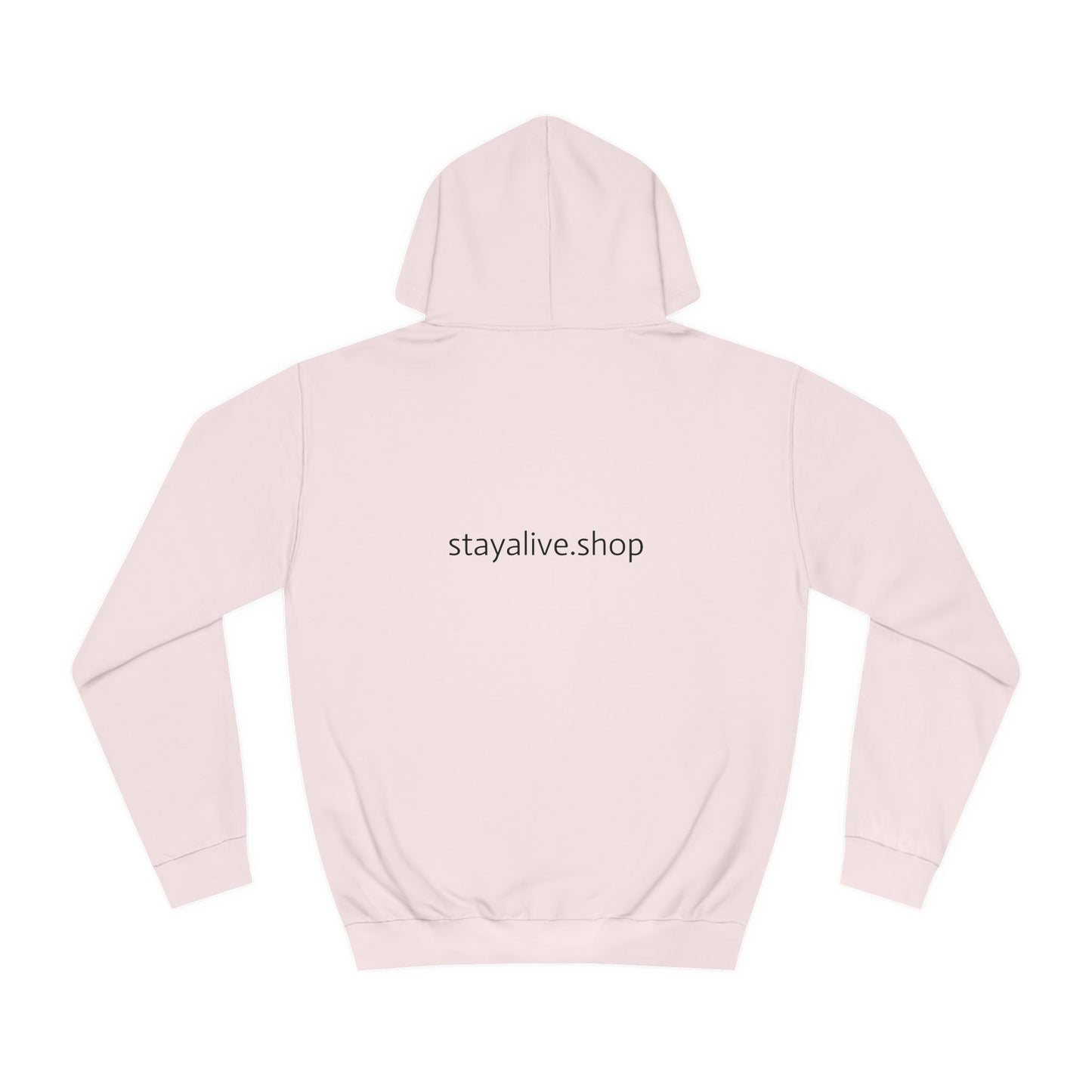 🆕 StayAlive™️ College Hoodie Unisex